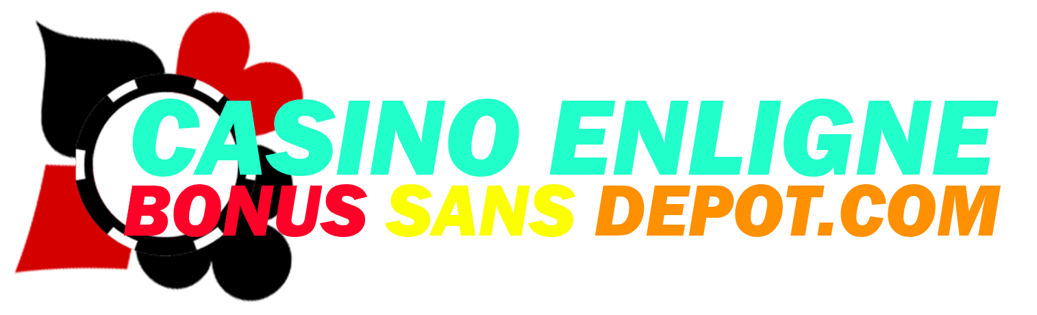 CASINO EN LIGNE BONUS SANS DEPOT
